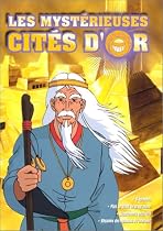 Les Myst&eacute;rieuses cit&eacute;s d'or - Vol.5