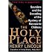 The Holy Place: Sauni�re and the Decoding of the Mystery of Rennes-le-Ch�teau