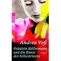 Fr�ulein Kellermann und die Kunst des Schw�rmens