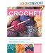 The Complete Photo Guide to Crochet: *All You Need to Know to Crochet *The Essential Reference for Novice and Expert Crocheters *Comprehensive Guide ... Charts, and Photos for 200 Stitch Patterns