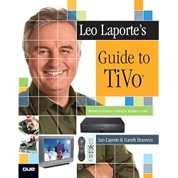 Leo Laporte's Guide to TiVo