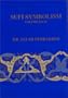 Sufi Symbolism: The Nurbakhsh Encyclopedia of Sufi Terminology, Vol. IV: Symbolism of the Natural World