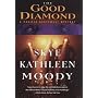 The Good Diamond : A Pacific Northwest Mystery (Moody, Skye)
