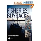 Click here to buy Fisheries Buybacks by  Dale Squires, Rita Curtis, Tuong Nhu Che, and Jean-Claude Cueff.