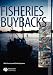Fisheries Buybacks by Dale Squires ISBN 0813825466