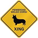 ONLY " PEMBROKE WELSH CORGI XING " CROSSING SIGN DOG