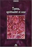 Tantra, spiritualit� et sexe