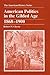 American Politics in the Gilded Age: 1868 - 1900