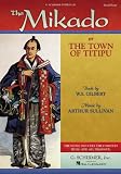The Mikado: Or the Town of Titpu (0881887242) by Gilbert, W. S.