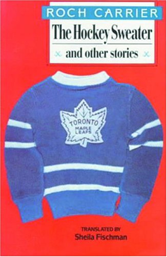 The Hockey Sweater and Other Stories
