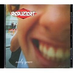 REDUZIERT: early years