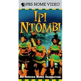 Ipi Ntombi: An African Dance Celebration [VHS]