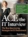 Ace the IT Interview (Ace the It Job Interview) [Paperback]