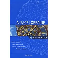 Guide Bleu : Alsace-Lorraine