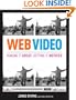 Web Video: Making It Great, Getting It Noticed