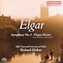 Elgar: Symphony No. 1; Organ Sonata [Hybrid SACD]