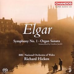 Elgar: Symphony No. 1; Organ Sonata [Hybrid SACD]