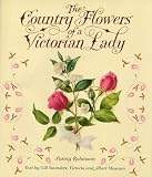 The Country Flowers of a Victorian Lady