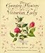 The Country Flowers of a Victorian Lady