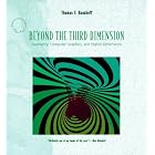Click here to buy Beyond the Third Dimension: Geometry, Computer Graphics, and... by  Thomas F. Banchoff.