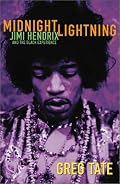 Midnight Lightning: Jimi Hendrix and the Black Experience