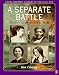 A Separate Battle: Women and the Civil War (Young Readers' History of the Civil War)