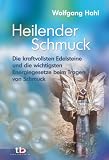 Produkt-Bild: Heilender Schmuck -: Die kraftvollsten Edelsteine und die wichtigsten Energiegesetze beim Tragen von Schmuck