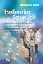 Heilender Schmuck -: Die kraftvollsten Edelsteine und die wichtigsten Energiegesetze beim Tragen von Schmuck