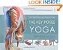 The Key Poses of Yoga: Scientific Keys, Volume II