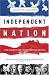 Independent Nation: How Centrism Can Change American Politics