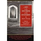 A Key to the Doctrine of the Eucharist by Abbot Vonier, Peter Kreeft, and Aidan Nichols