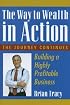 The Way to Wealth in Action: Building a Highly Profitable Business