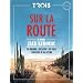 Sur la Route : un homme, un livre un film. L'odyss�e d'un mythe