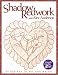 Shadow Redwork with Alex Anderson: 24 Designs to Mix and Match by Alex Anderson ISBN 1571201564