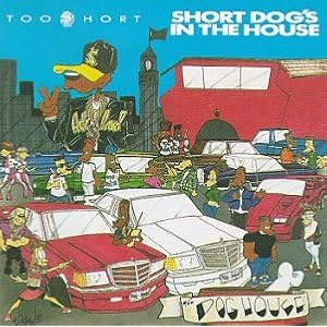 Short Dog's in the House