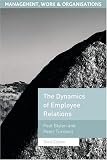 The Dynamics of Employee Relations (Management, Work & Organisations) (Management, Work and Organisations)