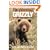 The Essential Grizzly: The Mingled Fates of Men and Bears