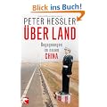 �ber Land: Begegnungen im neuen China