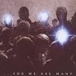 For We Are Many