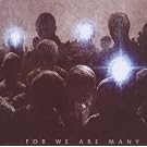 For We Are Many