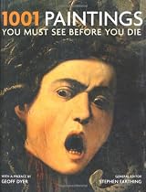 1001 Paintings You Must See Before You Die (1001 Must See Before You Die)