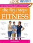 The First Steps to Fitness: How to Stop Thinking about It and Start Doing It
