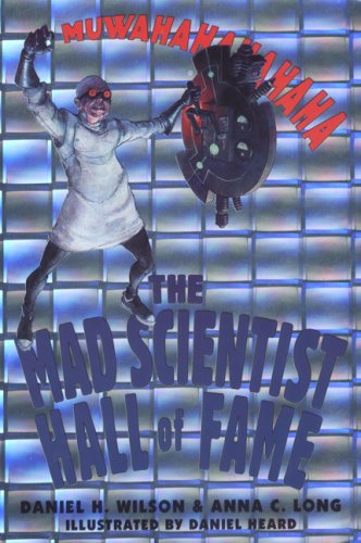 Mad Scientist Hall of Fame, The: Muwahahahaha!