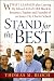 Stand for the Best: What I Learned after Leaving My Job as CEO of H&R Block to Become a Teacher and Founder of an Inner-City Charter School