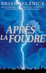 Apr�s la foudre