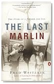 The Last Marlin: The Story of a Father and Son