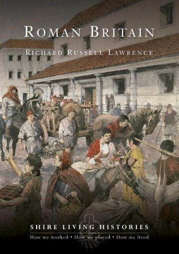 Roman Britain (Shire Living Histories)