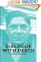 Dialogue With Death