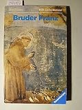 Bruder Franz - Tatsachen und Geschichten aus dem Leben des Franz von Assisi - Max Bolliger
