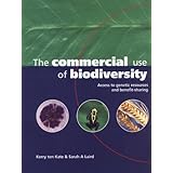 the commercial use of biodiversity access to genetic resources and benefit sharing